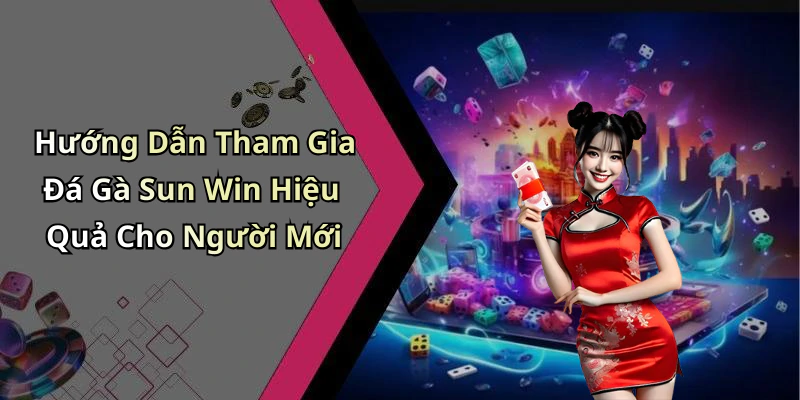 da-ga-sun-win-trai-nghiem-giai-tri-dinh-cao-tai-nha-22